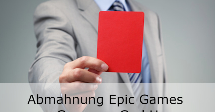 Epic Games Abmahnung