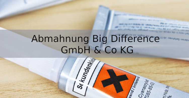 Big Difference Abmahnung
