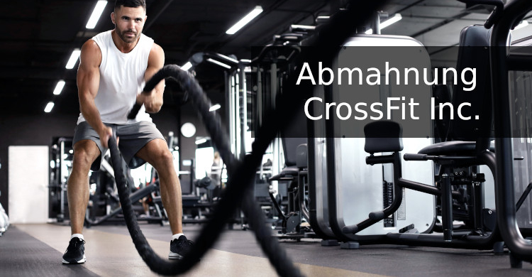 Abmahnung Crossfit Inc. | Marke Crossfit